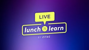 Lunch n Learn by Zitac. Gratis webinar om e-handel, IT och mycket mer.